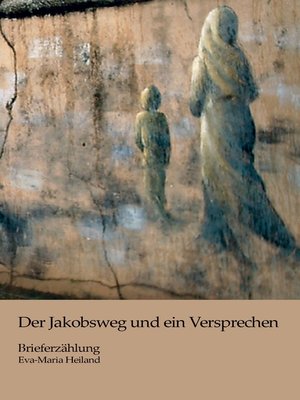 cover image of Der Jakobsweg und ein Versprechen